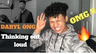 Singer Reaction To DARYL ONG Thinking Out Loud |MY REACTION