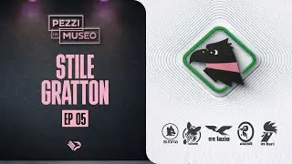 🎙PEZZI DA MUSEO | EP. 05 - Stile Gratton
