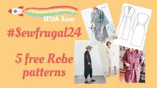 #sewfrugal24 5 бесплатных выкроек халатов
