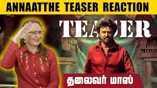 Annaatthe Teaser Trailer Reaction &  Review | Olga Flint | Rajinikanth | Foreigners Reaction