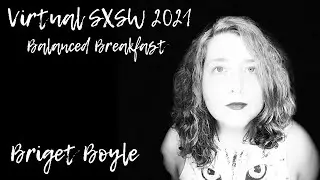 Briget Boyle - Live from the closet! Balanced Breakfast&rsquo;s Virtual Music Showcase 2021