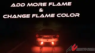 Flame tuning Assetto Corsa | Add more flame and change flame color