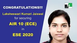 ESE 2020 Topper Laksheswari Kumari Jaiswal AIR-10 (ECE) is IES Master Student