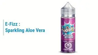 E-Fizz Sparkling Aloe Vera - Vape.Works