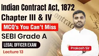 MCQs on Chapter III & IV of the Indian Contract Act, 1872 | SEBI Grade A Legal