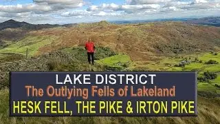 Lake District - The Outlying Fells - Hesk Fell, The Pike and Irton Pike