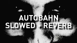 Matu&ecirc; ~ AUTOBAHN | Slowed + Reverb 