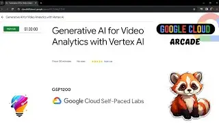 Generative AI for Video Analytics with Vertex AI || [GSP1200] || Solution