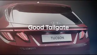Hyundai Smart Engineering - The all-new TUCSON 04 Good Tailgate