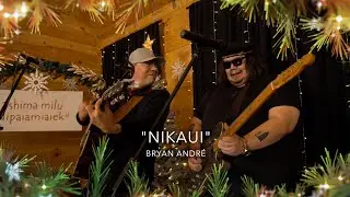 Bryan Andr&eacute; - Nikaui (NIPAIAMIANAN 2025)