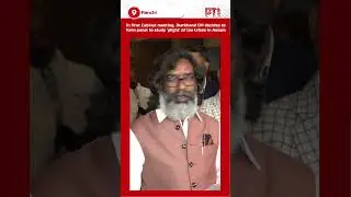 In first Cabinet meeting, Jharkhand CM decides to form panel to study plight of tea tribes in Assam