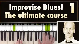 How To Improvise Blues Piano Lesson 1