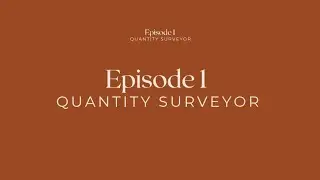 Ep 1 Quantity Surveyor | Careers we never knew about