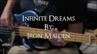 Infinite Dreams - Iron Maiden (Bass Cover)