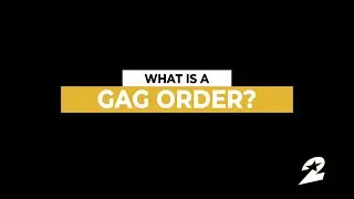 What is a gag order?