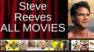 ALL Steve Reeves Movies Ranked by Score (Critics + Fans)