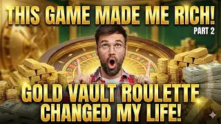 GOLD VAULT ROULETTE &ndash; I RETURN TO THE GAME THAT MADE ME RICH &ndash; PART 2