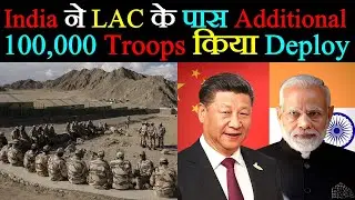 Indian Army Has Deployed Additional 100,000 Troops Near The LAC