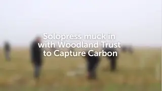 Solopress Muck In With Woodland Trust To Capture Carbon