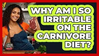 Why Am I So Irritable On The Carnivore Diet?