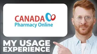 Canada Pharmacy Online Review - Usage Experience