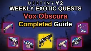 Destiny 2: Weekly Exotic Quests: Vox Obscura Completed Guide! How to get Dead Messenger Exotic GL!