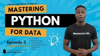 Ep 3. Working with Lists (Looping through lists, Numerical Lists, Range function and Tuples)