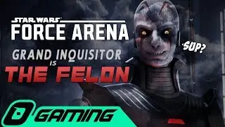 The Grand inquisitor IS The Felon - Star Wars Force Arena | SYLO Gaming