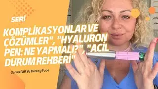 Hyaluronpen olası komplikasyonlar
