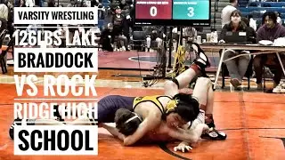 Varsity Wrestling 126lbs Lake Braddock Vs Rock Ridge high school 