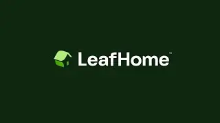Done Right At Every Step: Welcome To Leaf Home