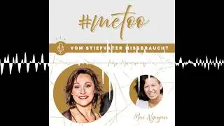 Vom Stiefvater missbraucht - Ruths #metoo-Story (Interview mit Ruth Marquardt und Ralph Icks 2/2)