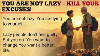 You are not lazy, Kill your Excuses |Motivational Video🔥 | Graded Reader✅ | Improve your english