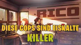 DIESE COPS sind EISKALTE KILLER - RICO [PS4 GAMEPLAY]