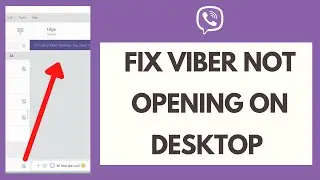 Как исправить ошибку &laquo;Viber не открывается на ПК&raquo; (2021)