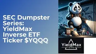 SEC Dumpster Series YieldMax Inverse ETF $YQQQ Ticker