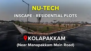 Kolapakkam Plots For Sale | Nu-Tech Inscape | Porur, Chennai #kolapakkam #chennai #plot #land