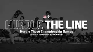 Hurdle the Line | Hurdle Those Championship Games (2025 Divisional Review)