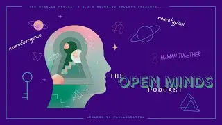 The Open Minds Podcast Intro Video