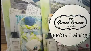 Sweet Grace Ministries ER/OR Training