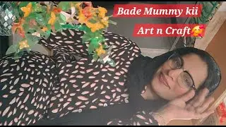 Bade mummy ke art n craft 🧶🎪❄️25 #viralvideos #love #art #vlog #dailyvlog 