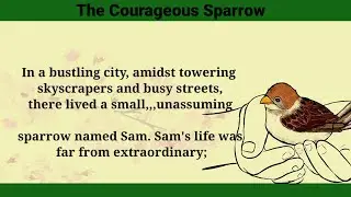 The Courageous Sparrow||short story in english||daily english story