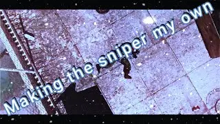 Making the Sniper my own