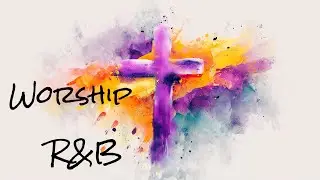 Worship R&B