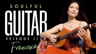 Francesca&rsquo;s Soulful Guitar |  Stunning 3D Surround Sound | Premium Single | Vol.20-1