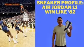 Sneaker Profile Air Jordan 11 Win Like 82