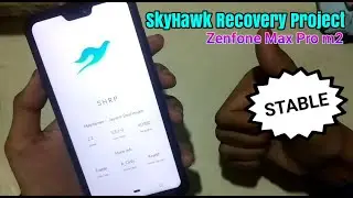 FRESH! Instal SkyHawk Recovery Project - Zenfone Max Pro M2