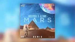 Axol - Mars (Willford & Altimo Remix) [Official Audio]