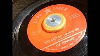 Just Keep On Loving Me ~ Lee Jenning