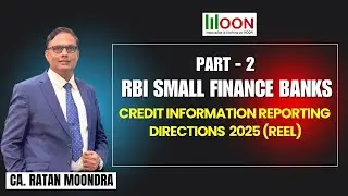 Reserve Bank of India Small Finance Banks &ndash; Credit Information Reporting Directions 2025 - Part   2